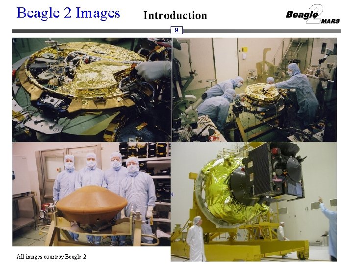 Beagle 2 Images Introduction 9 All images courtesy Beagle 2 