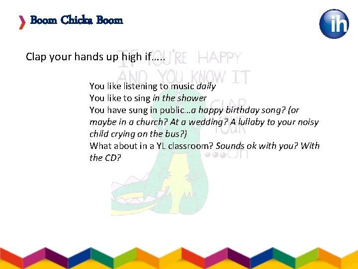 Boom Chicka Boom Clap your hands up high if…. . You like listening to