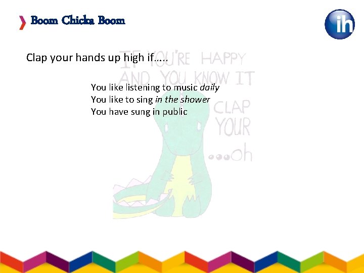 Boom Chicka Boom Clap your hands up high if…. . You like listening to