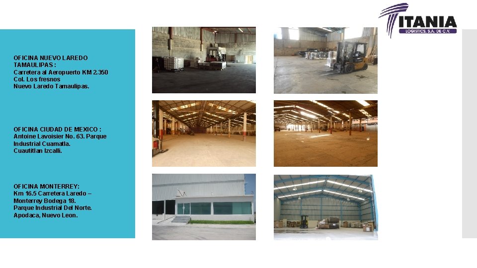 OFICINA NUEVO LAREDO TAMAULIPAS : Carretera al Aeropuerto KM 2. 350 Col. Los fresnos