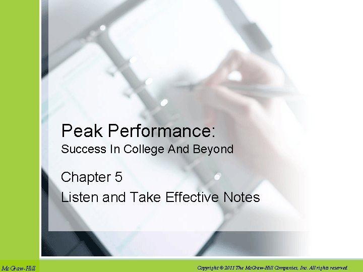 Peak Performance: Success In College And Beyond Chapter 5 Listen and Take Effective Notes