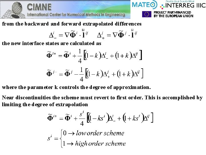 from the backward and forward extrapolated differences the new interface states are calculated as