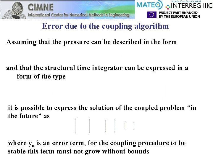 Error due to the coupling algorithm Assuming that the pressure can be described in