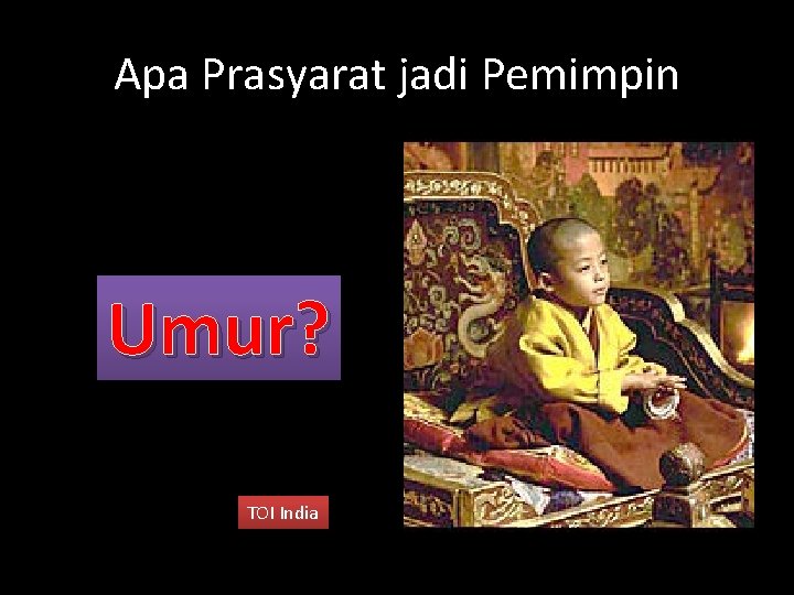 Apa Prasyarat jadi Pemimpin Umur? TOI India 