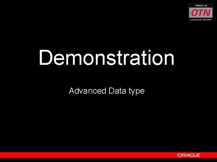 Demonstration Advanced Data type 