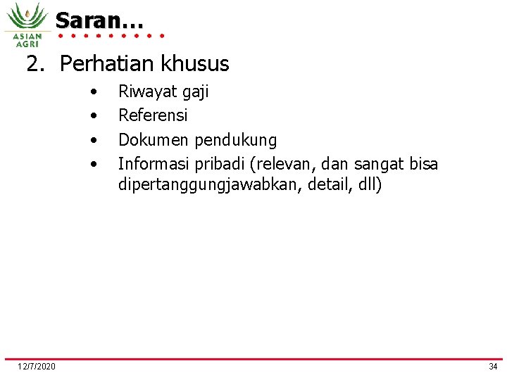 Saran… 2. Perhatian khusus • • 12/7/2020 Riwayat gaji Referensi Dokumen pendukung Informasi pribadi