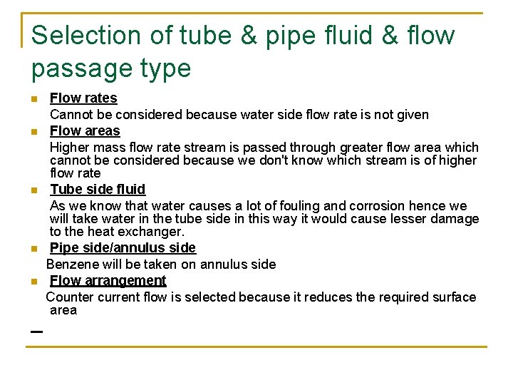 Selection of tube & pipe fluid & flow passage type n n n Flow