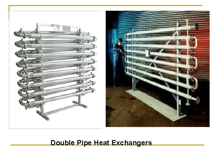 Double Pipe Heat Exchangers 