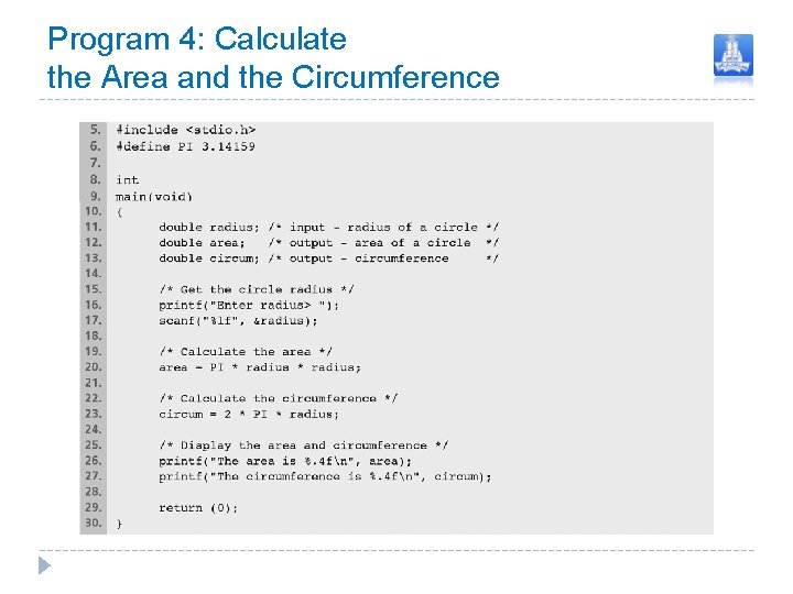 Program 4: Calculate the Area and the Circumference 