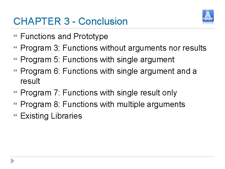 CHAPTER 3 - Conclusion Functions and Prototype Program 3: Functions without arguments nor results