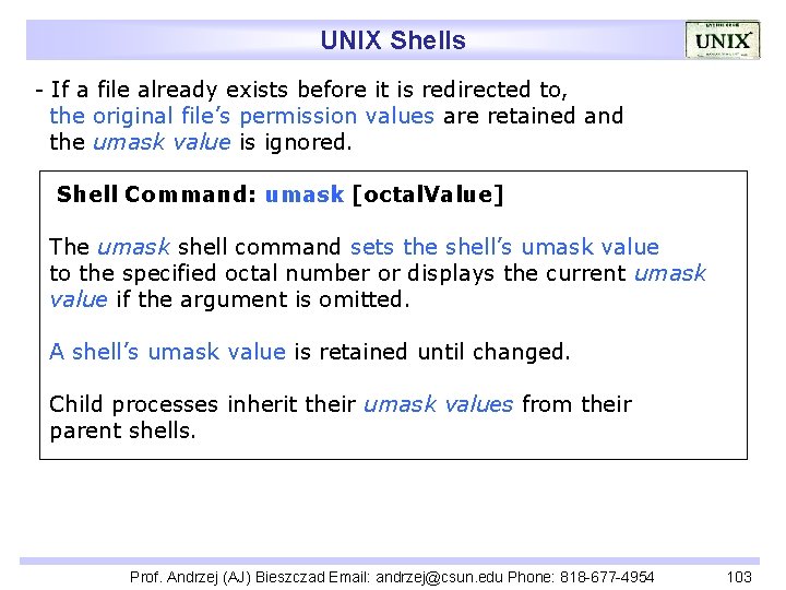 UNIX Shells - If a file already exists before it is redirected to, the