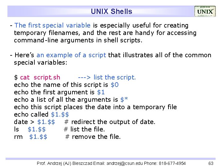 UNIX Shells - The first special variable is especially useful for creating temporary filenames,