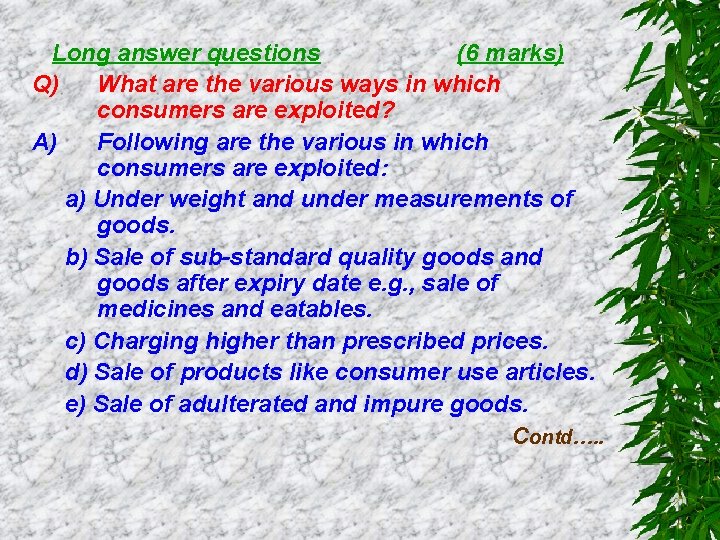 Long answer questions (6 marks) Q) What are the various ways in which consumers