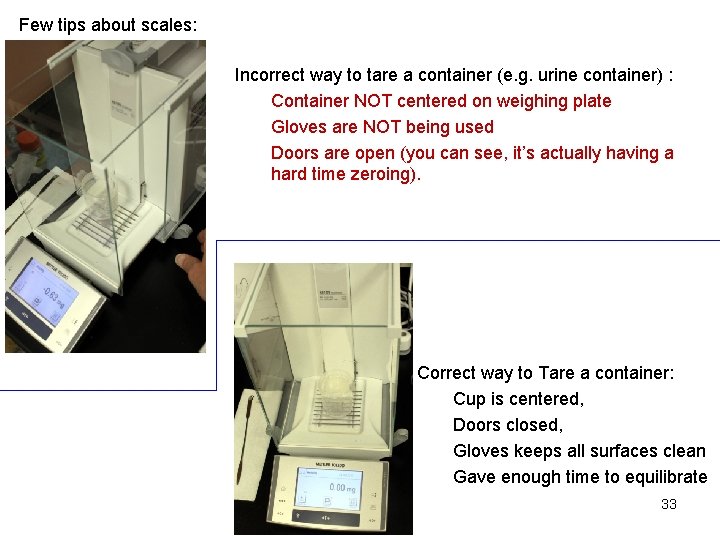 Few tips about scales: Incorrect way to tare a container (e. g. urine container)