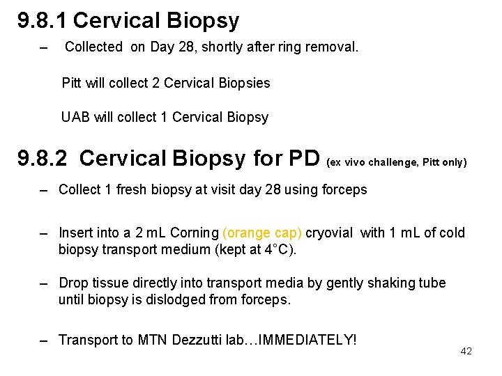 9. 8. 1 Cervical Biopsy – Collected on Day 28, shortly after ring removal.