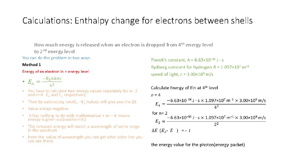 Calculations: Enthalpy change for electrons between shells How much energy is released when an