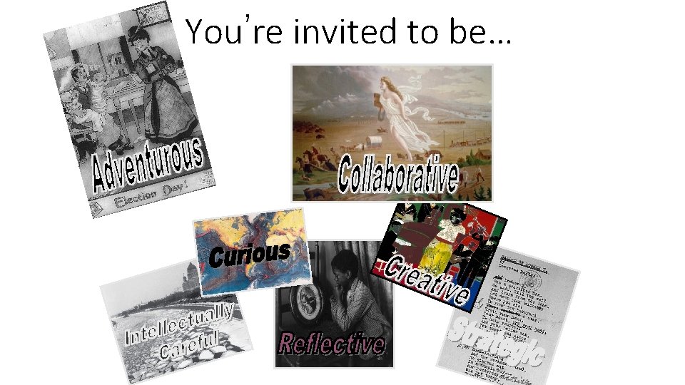 You’re invited to be… 