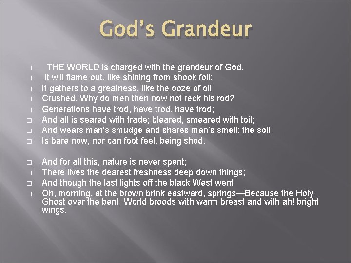 God’s Grandeur � � � THE WORLD is charged with the grandeur of God.