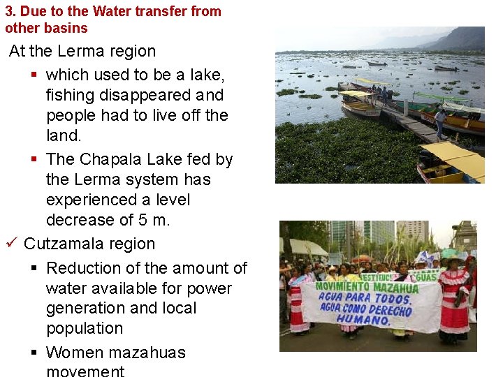 3. Due to the Water transfer from other basins At the Lerma region §