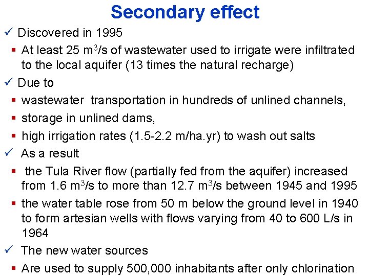 Secondary effect ü Discovered in 1995 § At least 25 m 3/s of wastewater