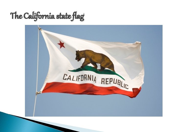 The California state flag 