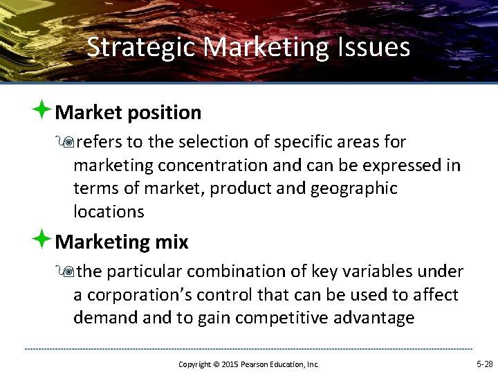 Strategic Marketing Issues ªMarket position 9 refers to the selection of specific areas for