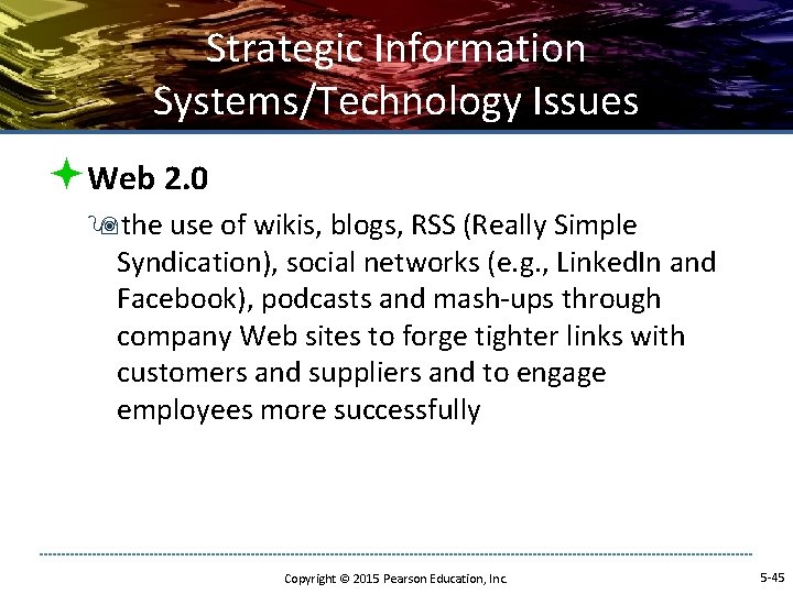 Strategic Information Systems/Technology Issues ªWeb 2. 0 9 the use of wikis, blogs, RSS