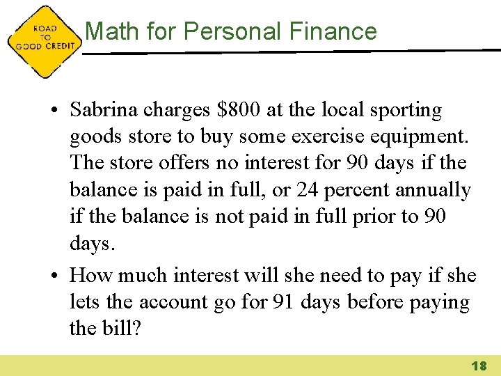 Math for Personal Finance • Sabrina charges $800 at the local sporting goods store