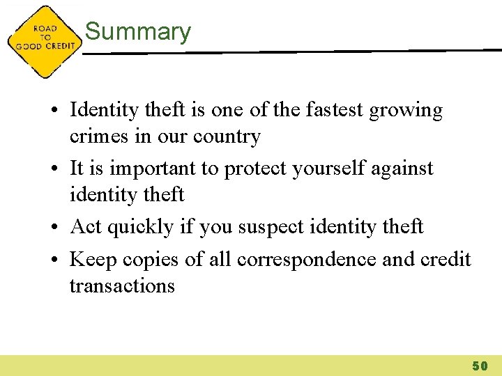 Summary • Identity theft is one of the fastest growing crimes in our country