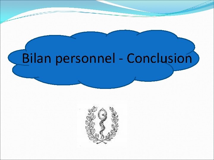 Bilan personnel - Conclusion 