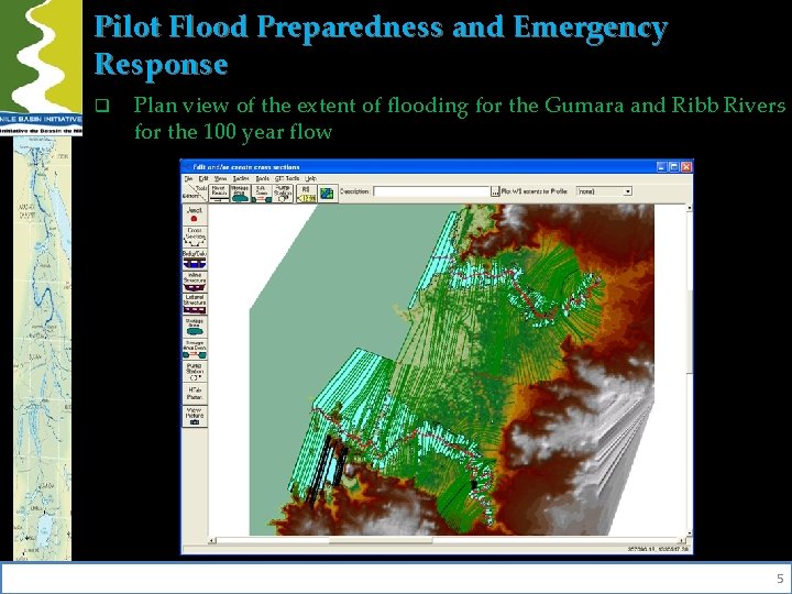 Pilot Flood Preparedness and Emergency Response q Plan view of the extent of flooding