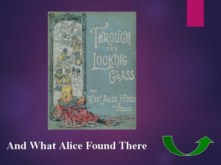 And What Alice Found There 