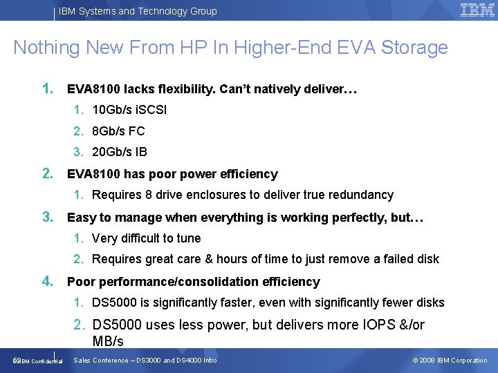 IBM Systems and Technology Group Nothing New From HP In Higher-End EVA Storage 1.