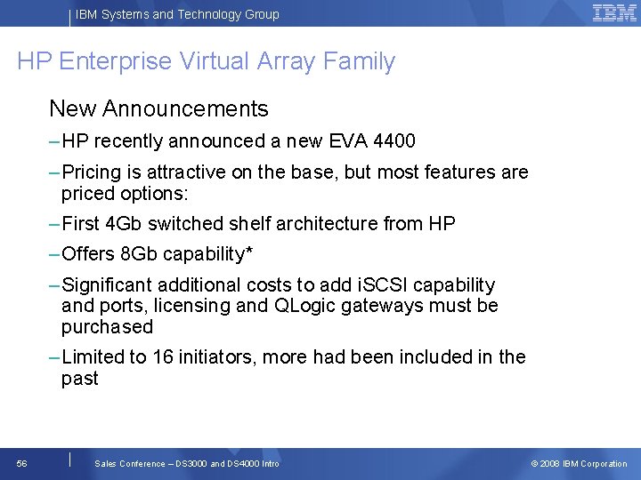 IBM Systems and Technology Group HP Enterprise Virtual Array Family New Announcements – HP