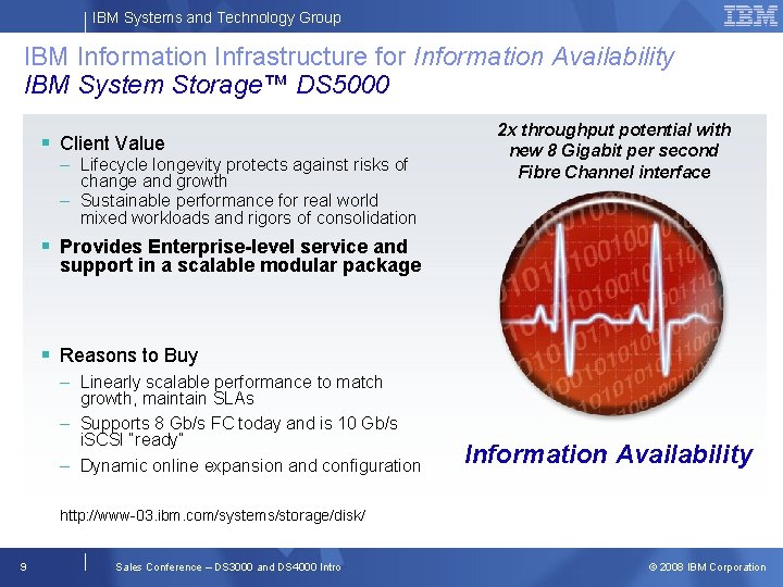 IBM Systems and Technology Group IBM Information Infrastructure for Information Availability IBM System Storage™