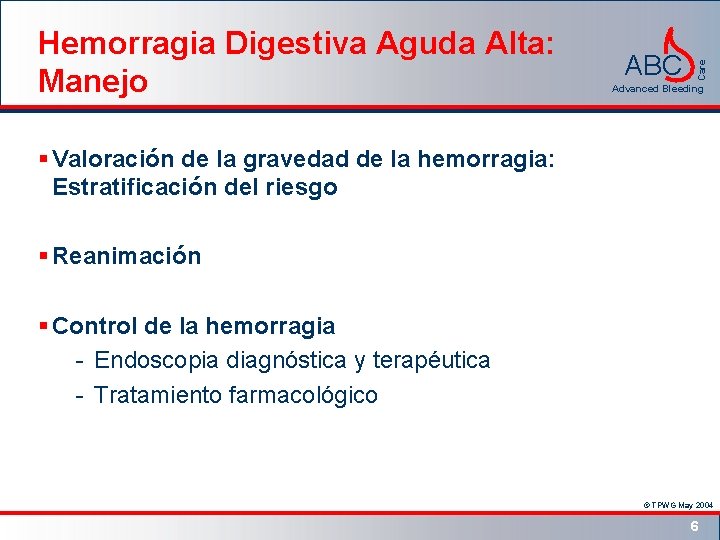 ABC Care Hemorragia Digestiva Aguda Alta: Manejo Advanced Bleeding § Valoración de la gravedad