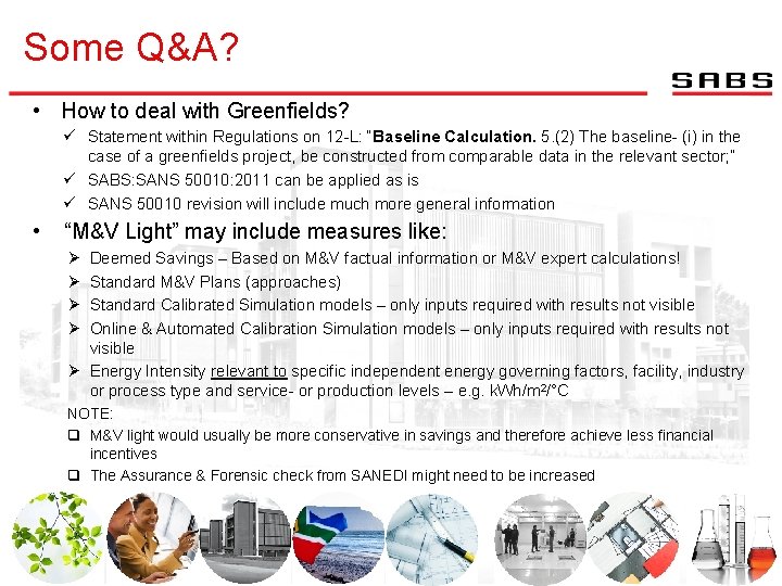 Some Q&A? • How to deal with Greenfields? ü Statement within Regulations on 12