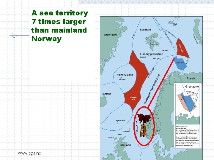 A sea territory 7 times larger than mainland Norway www. oga. no 