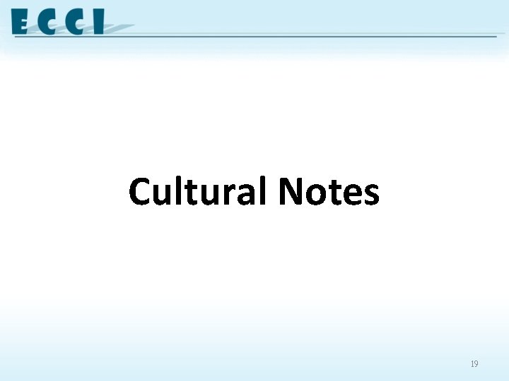 Cultural Notes 19 