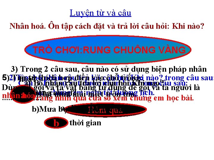 Luyện từ và câu Nhân hoá. Ôn tập cách đặt và trả lời câu