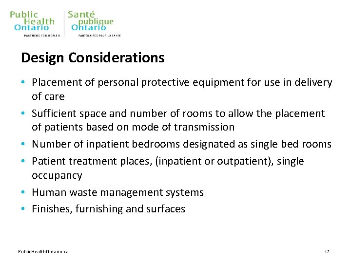Design Considerations • Placement of personal protective equipment for use in delivery of care