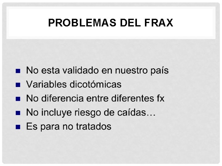 PROBLEMAS DEL FRAX 