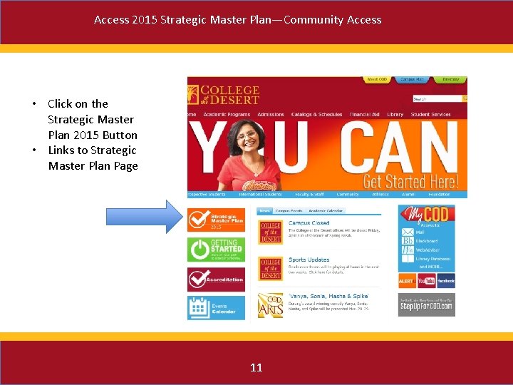 Access 2015 Strategic Master Plan—Community Access • Click on the Strategic Master Plan 2015