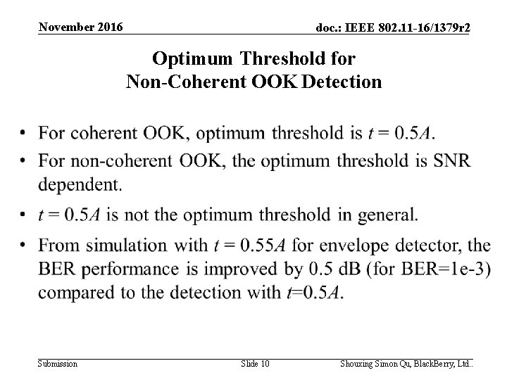 November 2016 doc. : IEEE 802. 11 -16/1379 r 2 Optimum Threshold for Non-Coherent