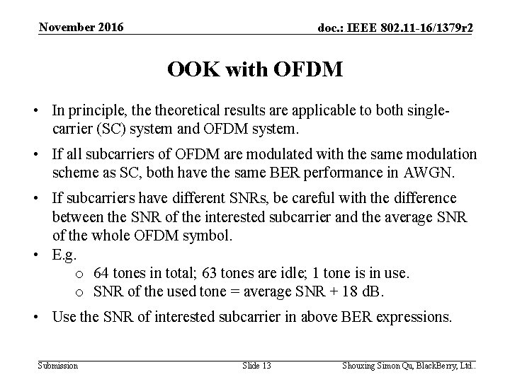 November 2016 doc. : IEEE 802. 11 -16/1379 r 2 OOK with OFDM •