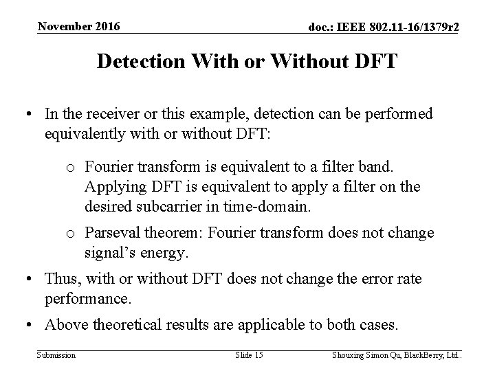 November 2016 doc. : IEEE 802. 11 -16/1379 r 2 Detection With or Without