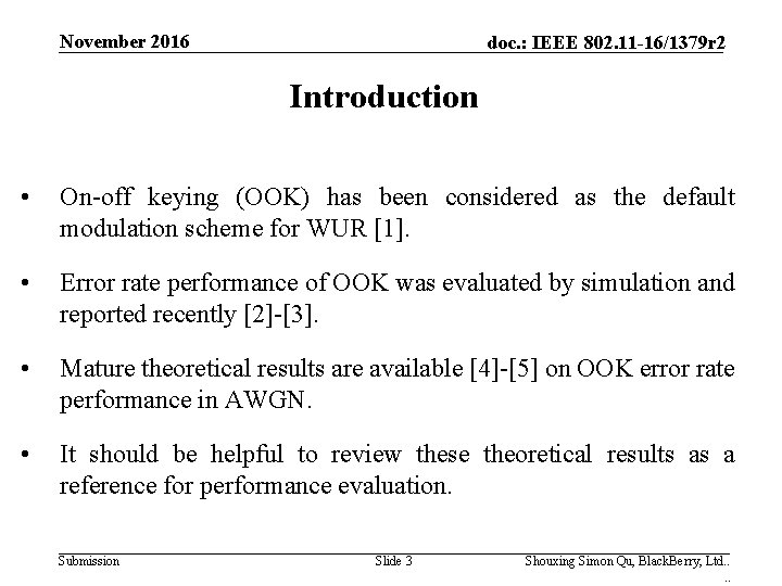 November 2016 doc. : IEEE 802. 11 -16/1379 r 2 Introduction • On-off keying