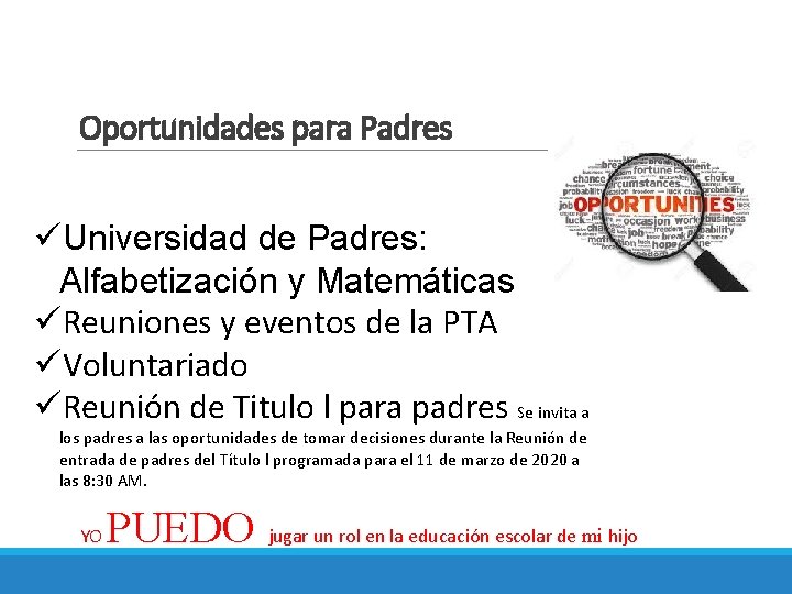 Oportunidades para Padres üUniversidad de Padres: Alfabetización y Matemáticas üReuniones y eventos de la