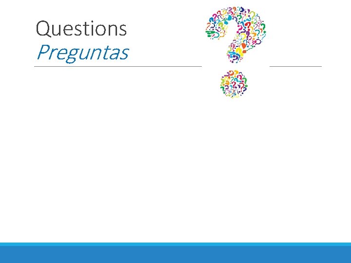 Questions Preguntas 