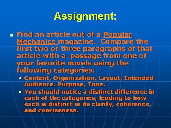 Assignment: n Find an article out of a Popular Mechanics magazine. Compare the first